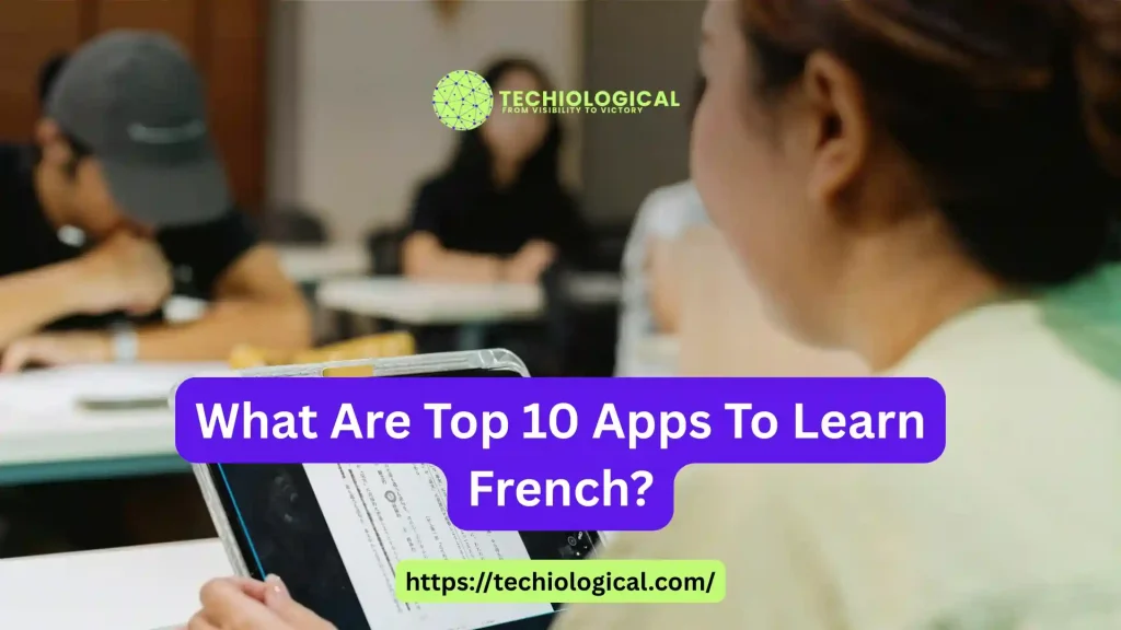 best-apps-to-learn-French best apps to learn French