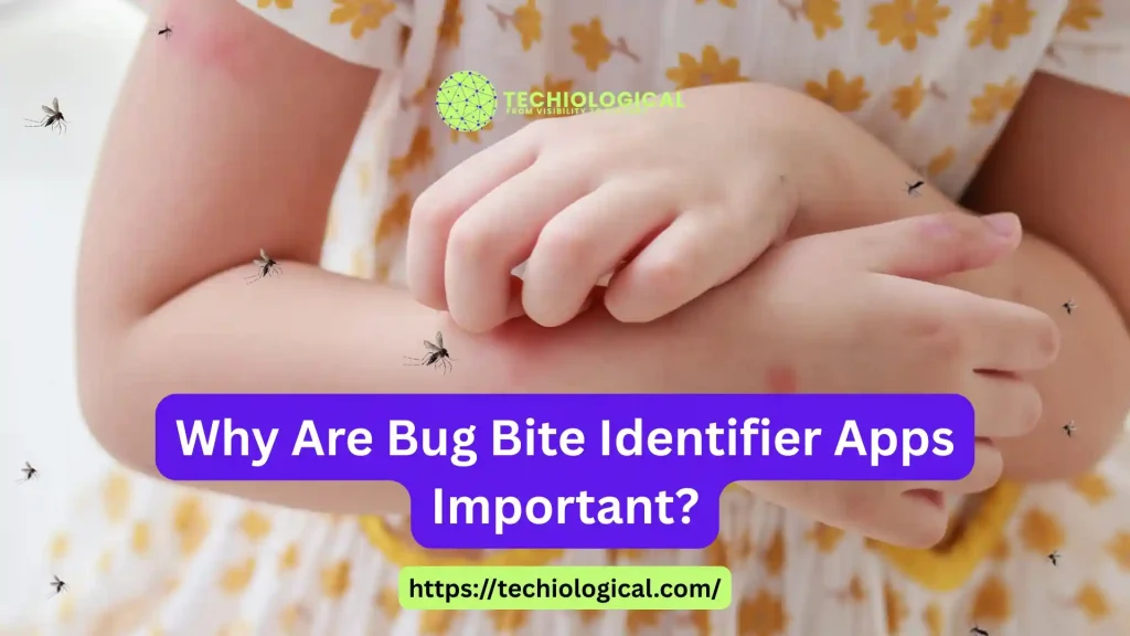 importance-of-bug-bite-identifier-apps importance of bug bite identifier apps