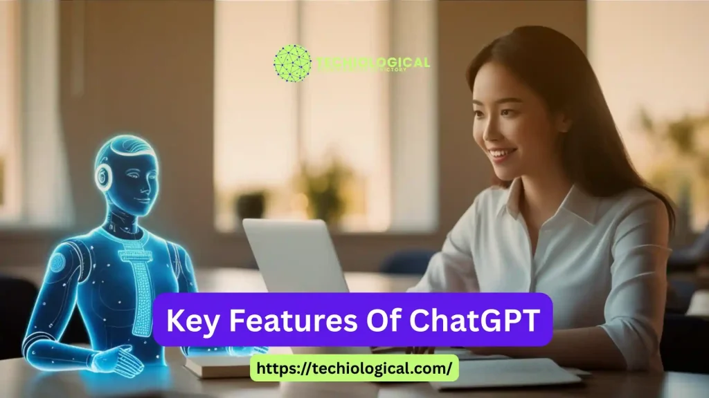 key-features-of-chatgpt key features of chatgpt
